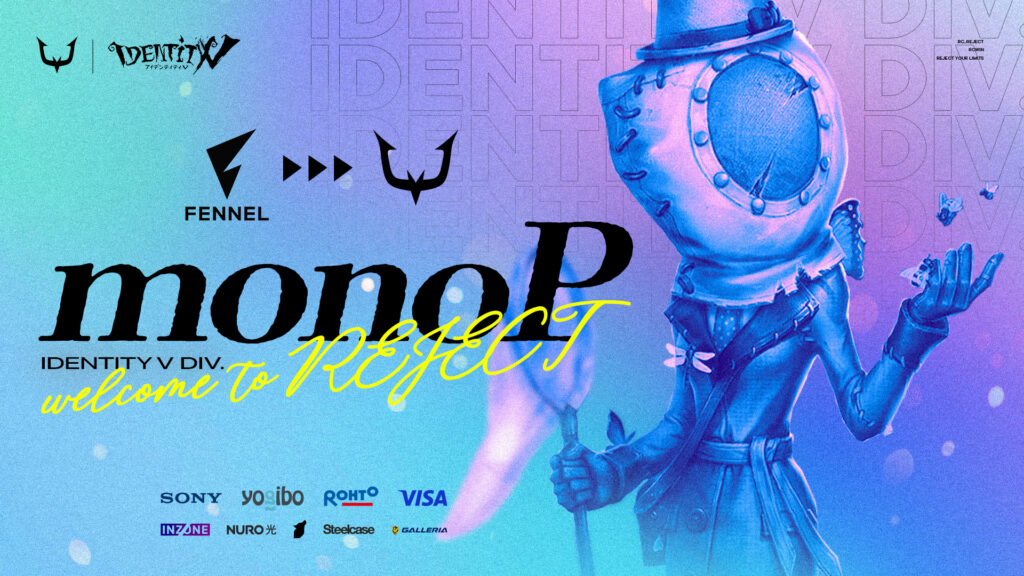 【選手加入情報】第五人格/IdentityV 部門 monoP選手加入のお知らせ