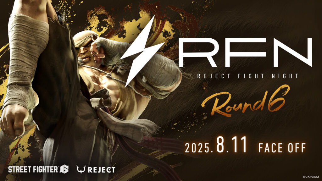 【イベント情報】REJECT主催『REJECT FIGHT NIGHT Round6』を8月11日（日）に開催！人気ストリーマー・選手たちによるチームバトルが実現